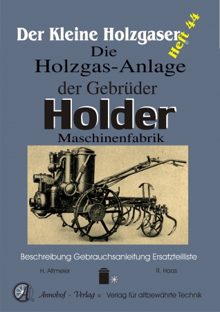 Holder Holzgas- Anlage Heft 44 (40 Seiten)